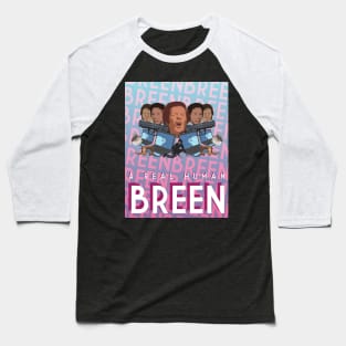 A Real Human Breen Baseball T-Shirt